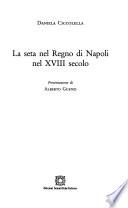 La seta nel Regno di Napoli nel XVIII secolo