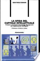 La sfida del capitale intellettuale. Principi e strumenti di knowledge management per organizzazioni intelligenti