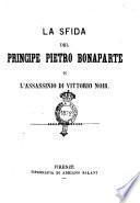 La sfida del principe Pietro Bonaparte e l'assassino di Vittorio Noir