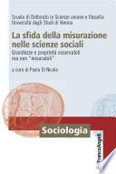 La sfida della misurazione nelle scienze sociali. Grandezze e proprietà osservabili ma non misurabili
