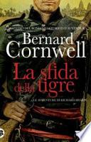 La sfida della tigre. Le avventure di Richard Sharpe