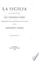 La Sicilia all'ilustre suo figlio cav. Francesco Crispi