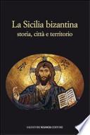 La Sicilia bizantina