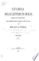 La Sicilia illustrata: Storia delle lettere in Sicilia in rapporto alle sue condizioni politiche