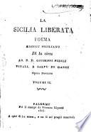 La Sicilia liberata poema eroicu sicilianu di lu ciecu ab. d.d. Giuseppi Fidili Vitali, e Salvu Di Ganci opera postuma volumi 1. [-5.!