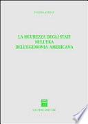 La sicurezza degli stati nell'era dell'egemonia americana