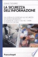La sicurezza dell'informazione. Dal sistema di gestione alla sicurezza dei sistemi informatici. Le norme BS 7799-2 e ISO/IEC 15408 (Common Criteria)