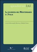 La sicurezza nel Mediterraneo e l'Italia