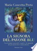 La signora del pavone blu