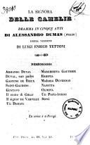 La signora delle camelie dramma in cinque atti di Alessandro Dumas figlio