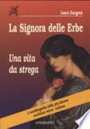 La Signora delle Erbe. Una vita da strega