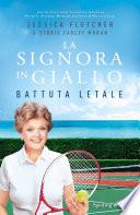 La Signora in Giallo. Battuta letale