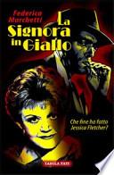 La signora in giallo. Che fine ha fatto Jessica Fletcher?