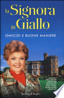 La signora in giallo. Omicidi e buone maniere