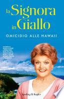 La Signora in Giallo. Omicidio alle Hawaii