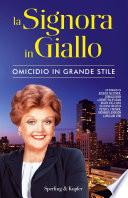 La Signora in Giallo. Omicidio in grande stile