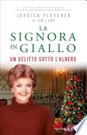 La Signora in Giallo: un delitto sotto l'albero