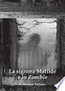 La signora Matilde e lo zombie