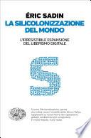 La silicolonizzazione del mondo