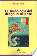 La simbologia del drago in Oriente