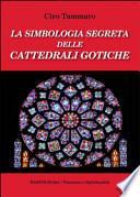 La simbologia segreta delle cattedrali gotiche