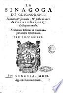 La sinagoga de gl'ignoranti. Nouamente formata, & posta in luce da Tomaso Garzoni da Bagnacauallo. Academico Informe di Rauenna, per ancora Innominato. - In Venetia appresso Roberto Meietti, 1601. - [12], 195 [i.e.203] p