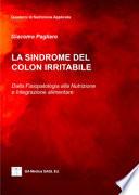 La sindrome del colon irritabile. Dalla fisiopatologia alla nutrizione e integrazione alimentare