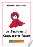 La Sindrome di Cappuccetto Rosso