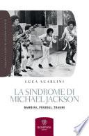 La sindrome di Michael Jackson
