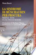 La Sindrome di Munchausen per procura. Malerba: storia di una infanzia lacerata