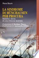 La Sindrome di Munchausen per procura. Malerba: storia di una infanzia lacerata