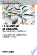 La sindrome di Williams. Genetica, clinica e riabilitazione