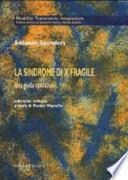 La sindrome di X fragile. Una guida operativa