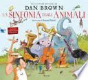 La sinfonia degli animali. Ediz. illustrata