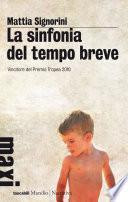 La sinfonia del tempo breve