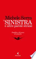 La sinistra e altre parole strane