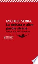 La sinistra e altre parole strane