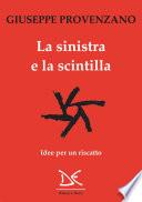 La sinistra e la scintilla