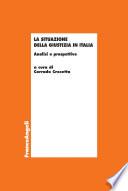 La situazione della giustizia in Italia. Analisi e prospettive