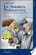 La smorfia napoletana. Sogni, detti, proverbi e lotto nella cabala partenopea