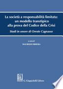 La società a responsabilità limitata: un modello transtipico alla prova del Codice della Crisi. Studi in onore di Oreste Cagnasso