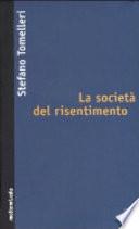 La società del risentimento