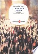La società giusta. Argomenti per il contrattualismo
