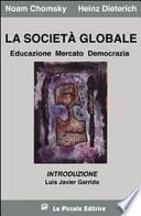 La società globale. Educazione, mercato e democrazia
