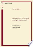La società italiana e l’immigrazione: storia, leggi e rappresentazioni.