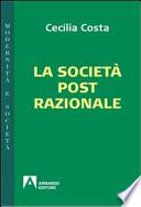 La società post-razionale