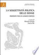 La soggettività politica delle donne. Proposte per un lessico critico