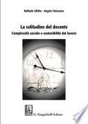La solitudine del docente. Complessità sociale e sostenibilità del lavoro