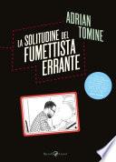 La solitudine del fumettista errante