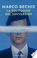 La solitudine del sovversivo
